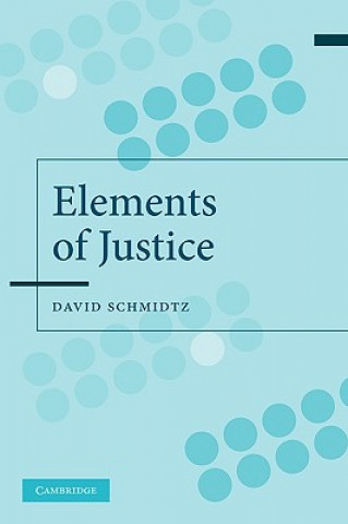 Carte Elements of Justice David Schmidtz
