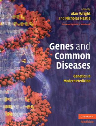 Carte Genes and Common Diseases Alan Wright