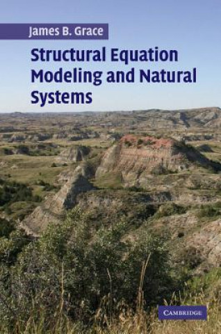 Könyv Structural Equation Modeling and Natural Systems James Grace