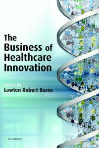 Carte Business of Healthcare Innovation Lawton Robert Burns
