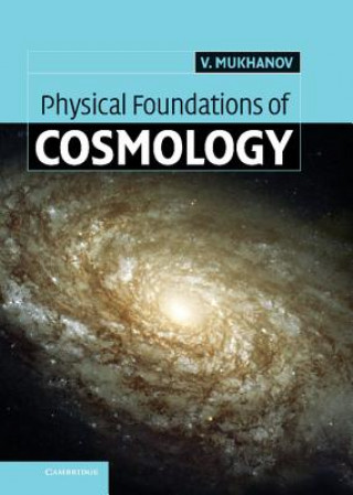 Buch Physical Foundations of Cosmology Viatcheslav Mukhanov