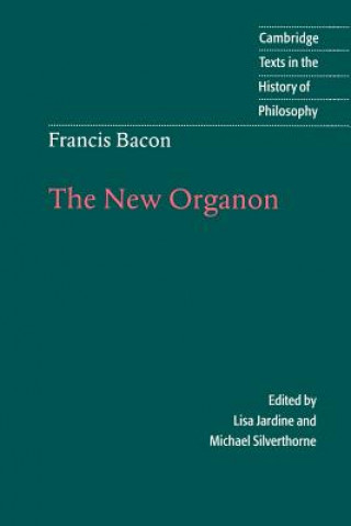 Kniha Francis Bacon: The New Organon Francis Bacon
