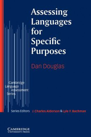 Knjiga Assessing Languages for Specific Purposes Dan Douglas