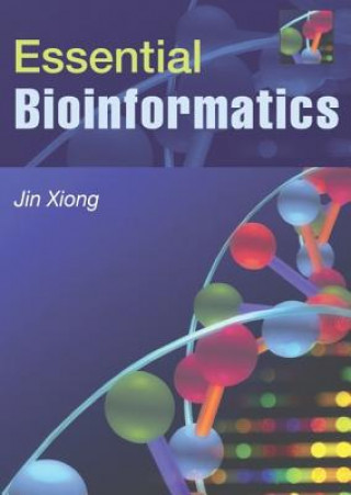 Buch Essential Bioinformatics Jin (Texas A & M University) Xiong