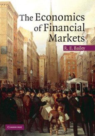 Carte Economics of Financial Markets Roy E. (University of Essex) Bailey