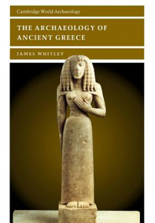 Książka Archaeology of Ancient Greece James Whitley