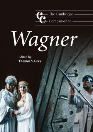 Carte Cambridge Companion to Wagner Thomas S Grey