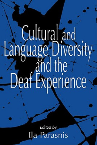 Kniha Cultural and Language Diversity and the Deaf Experience Ila Parasnis