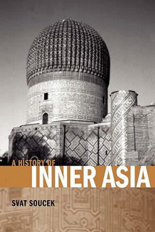 Kniha History of Inner Asia Svat Soucek