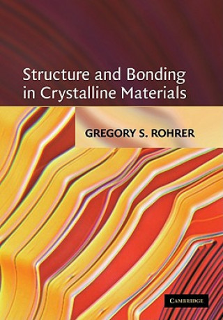 Kniha Structure and Bonding in Crystalline Materials Rohrer