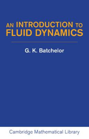 Kniha Introduction to Fluid Dynamics G. K. Batchelor