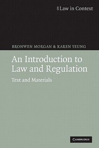 Carte Introduction to Law and Regulation Bronwen Morgan