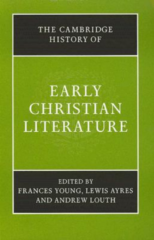 Książka Cambridge History of Early Christian Literature Frances Young