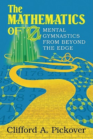 Könyv Mathematics of Oz Clifford A. Pickover