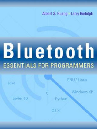 Kniha Bluetooth Essentials for Programmers Albert S Huang