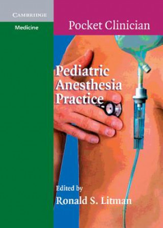 Kniha Pediatric Anesthesia Practice Ronald Litman