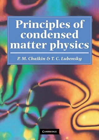 Kniha Principles of Condensed Matter Physics Paul M. Chaikin