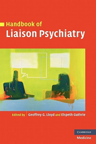 Carte Handbook of Liaison Psychiatry Geoffrey Lloyd