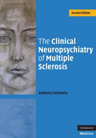 Книга Clinical Neuropsychiatry of Multiple Sclerosis Anthony Feinstein