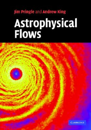 Книга Astrophysical Flows James E Pringle