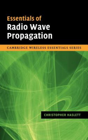 Kniha Essentials of Radio Wave Propagation Christopher Haslett