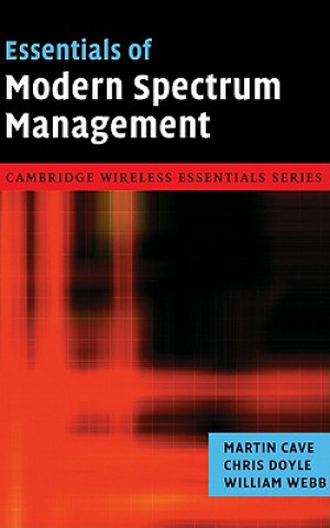 Könyv Essentials of Modern Spectrum Management Martin Cave