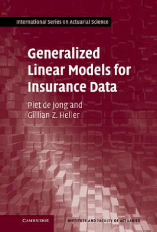 Livre Generalized Linear Models for Insurance Data Piet de Jong