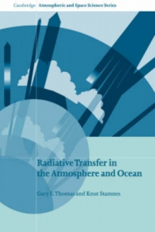 Kniha Radiative Transfer in the Atmosphere and Ocean Gary E. Thomas