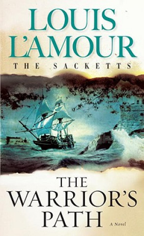 Carte Warrior's Path: The Sacketts Louis L'Amour