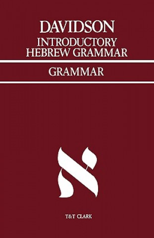 Carte Introductory Hebrew Grammar A.B. Davidson