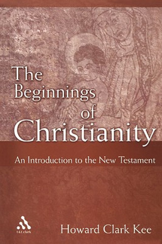 Книга Beginnings of Christianity Howard Clark Kee