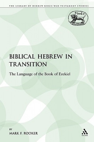Könyv Biblical Hebrew in Transition Mark F. Rooker