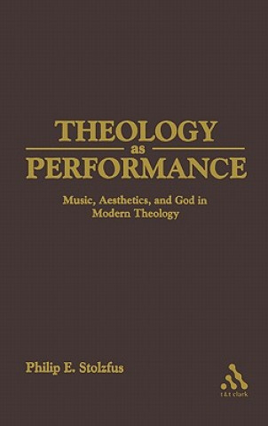 Kniha Theology as Performance Philip E Stoltzfus