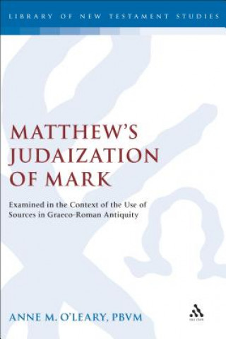 Carte Matthew's Judaization of Mark Anne M. O´Leary