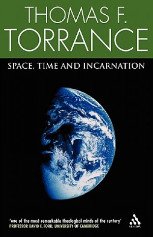 Knjiga Space, Time and Incarnation Thomas F. Torrance