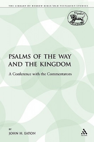Kniha Psalms of the Way and the Kingdom John H. Eaton