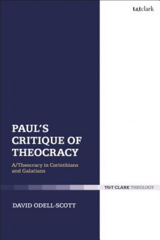 Book Paul's Critique of Theocracy David Odell-Scott