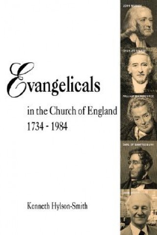 Knjiga Evangelicals in the Church of England 1734-1984 Kenneth Hylson-Smith