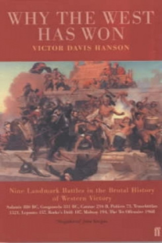 Kniha Why the West has Won Victor Davis Hanson