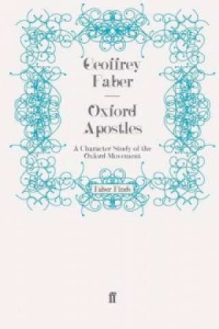 Knjiga Oxford Apostles Geoffrey Faber