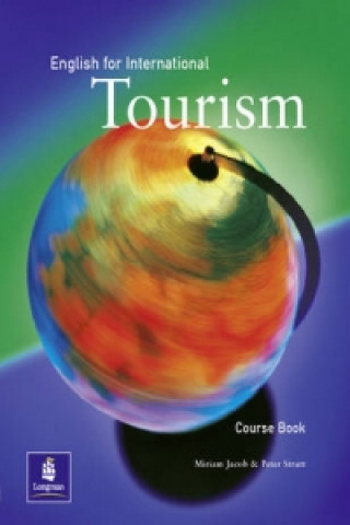 Carte English for International Tourism Coursebook, 1st. Edition Miriam Jacob