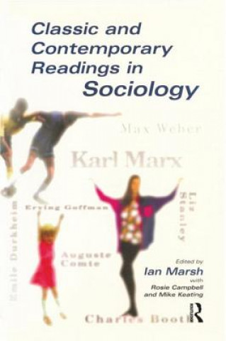 Kniha Classic and Contemporary Readings in Sociology Ian Marsh