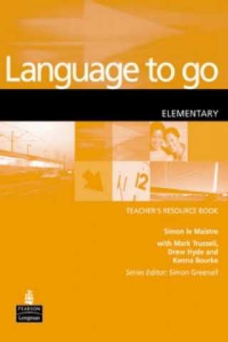 Książka Language to Go Elementary Teacher's Resource Book Simon Le Maistre