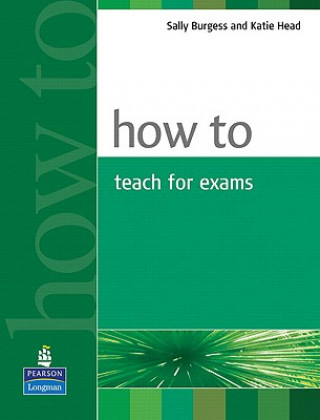 Kniha How to Teach Exams Sally Burgess