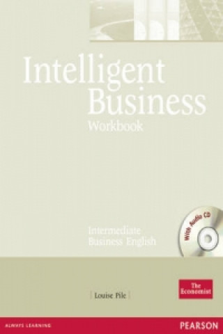 Carte Intelligent Business Intermediate Workbook and CD pack Louise Pile