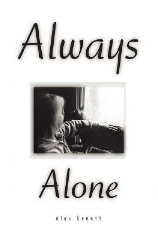 Kniha Always Alone Alex Bennett