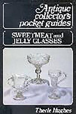 Könyv Sweetmeat and Jellyglasses Therle Hughes