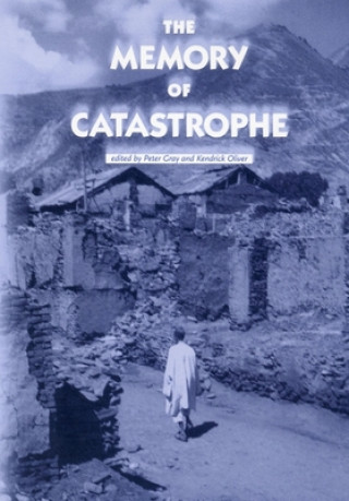 Carte Memory of Catastrophe Peter Gray
