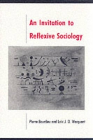 Kniha Invitation to Reflexive Sociology Pierre Bourdieu