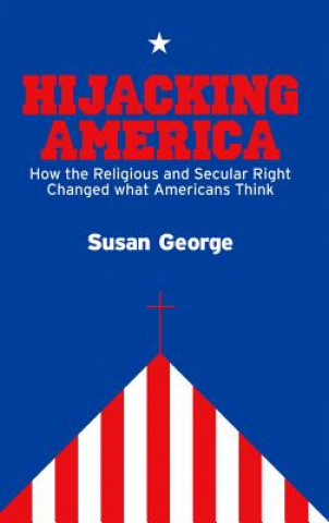 Książka Hijacking America Susan George